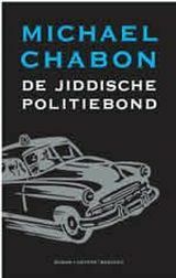 De Jiddische Politiebond by Michael Chabon