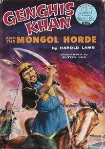 Genghis Khan and the Mongol Horde (World Landmark Books, W-12) by Harold Lamb, Elton Fax