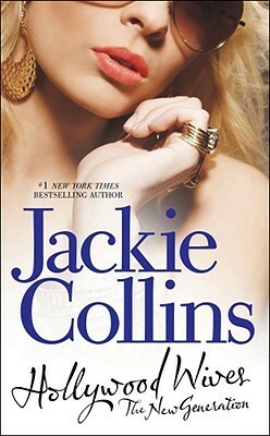 Hollywood Wives - The New Generation by Jackie Collins