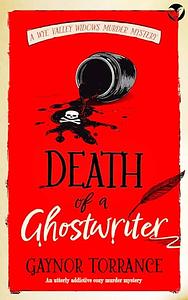 Death of a Ghostwriter by Gaynor Torrance