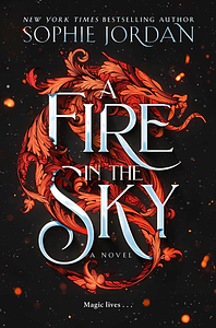 A Fire in the Sky by Sophie Jordan