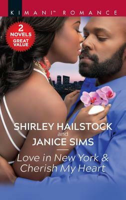 Love in New York & Cherish My Heart: A 2-In-1 Collection by Janice Sims, Shirley Hailstock