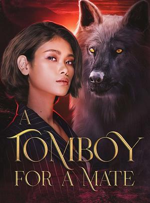 A Tomboy for a Mate by Ruby K