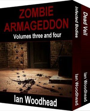 Zombie Armageddon: Infected Bodies & Dead Veil by Ian Woodhead