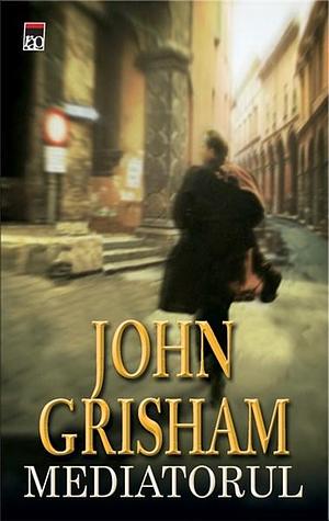 Mediatorul by John Grisham