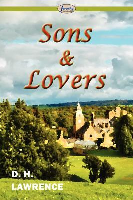 Sons and Lovers by D.H. Lawrence