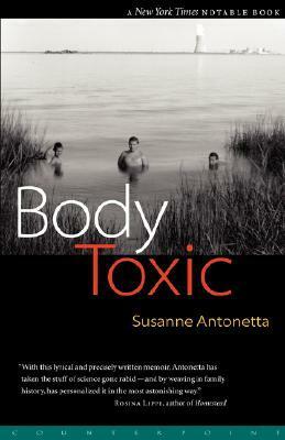 Body Toxic by Susanne Antonetta