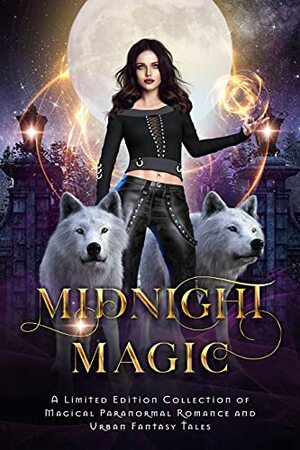 Midnight Magic by Juliana Haygert, Pepper McGraw, McKayla Schutt, Eve Newton, Hanleigh Bradley, Laura Greenwood, Taylor Aston White, Misty Simon, Rebekah R. Ganiere, Gina Kincade, Siera London, Saranna DeWylde, Mia Meade, Susannah Shannon, C.D. Gorri, Asa Maria Bradley, Kate Rudolph, M.C. Solaris, Louisa Bacio, Lilith Darville, Melle Amade, Taya Rune, Emilia Rose, Autumn Breeze, Quell T. Fox