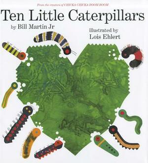 Ten Little Caterpillars by Bill Martin