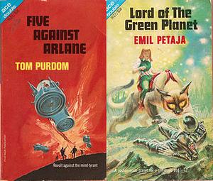 Five Against Arlane / Lord of the Green Planet by Tom Purdom