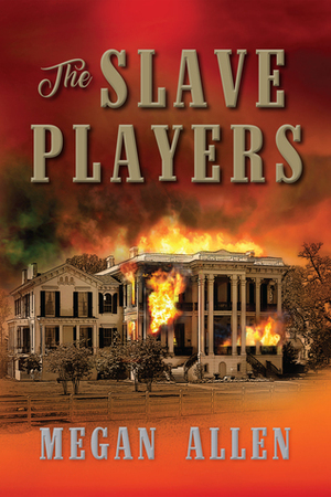 The Slave Players by Megan Allen