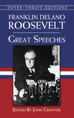 Great Speeches by Franklin D. Roosevelt, John Grafton