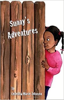 Sunny's Adventure by Leketha Marie Johnson