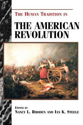 The Human Tradition in the American Revolution by 