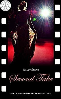 Second Take by E.L. Nelson