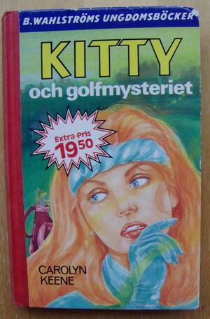 Kitty och golfmysteriet by Carolyn Keene