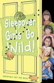 Sleepover Girls Go Wild! by Ginny Deals