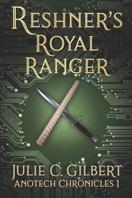 Reshner's Royal Ranger by Julie C. Gilbert