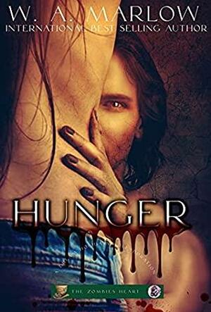 Hunger by W.A. Marlow