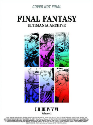 Final Fantasy Ultimania Archive Volume 1 by Yoshitaka Amano