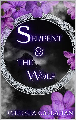 Serpent & The Wolf by Chelsea Callahan