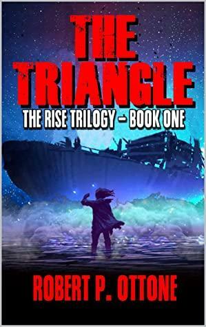 The Triangle by Robert P. Ottone