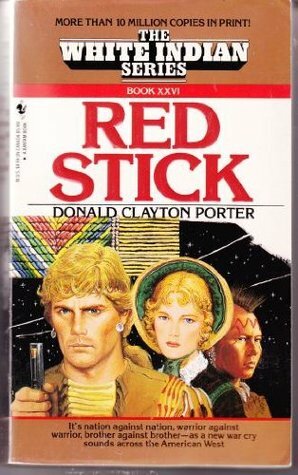 Red Stick by Donald Clayton Porter