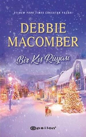 Bir Kış Rüyası by Debbie Macomber