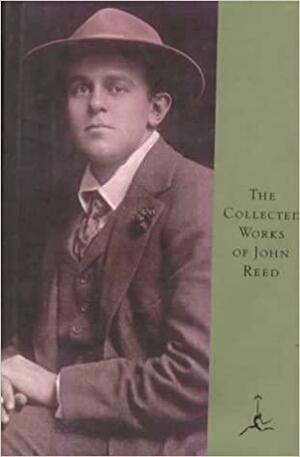 The Collected Works by John Reed