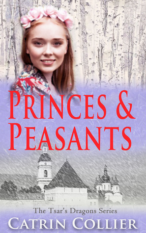 Princes and Peasants by Catrin Collier