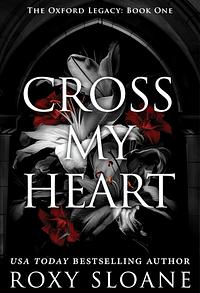 Cross My Heart by Roxy Sloane