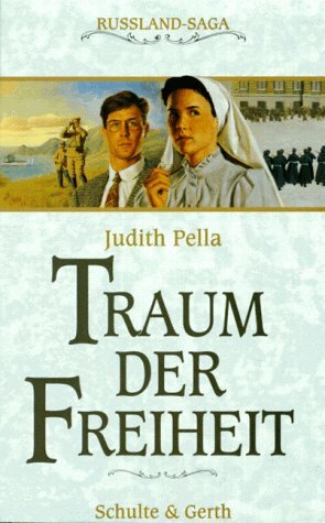 Traum der Freiheit by Judith Pella