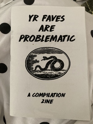 YR FAVES ARE PROBLEMATIC by Fliss Collier, B, Doug Jensen, jbistheinitial, Ingrid, Jj Wilson, Rebs, Jen, LV