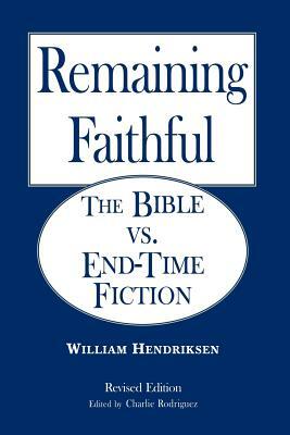 Remaining Faithful by William Hendriksen