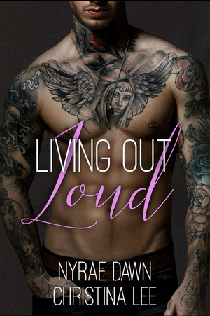 Living Out Loud by Nyrae Dawn, Christina Lee