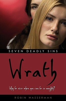 Wrath by Robin Wasserman