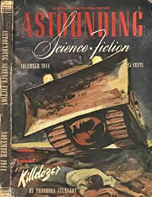 Astounding Science Fiction November 1944 Vol. XXXIV No. 3 by Malcolm Jameson, Wesley Long, John W. Campbell Jr., R.S. Richardson, Theodore Sturgeon, A.E. van Vogt, Lewis Padgett, Clifford D. Simak