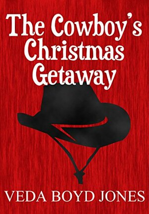 The Cowboy's Christmas Getaway by Veda Boyd Jones