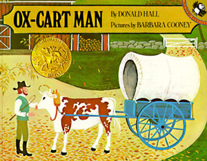 Ox-Cart Man by Barbara Cooney, Donald Hall