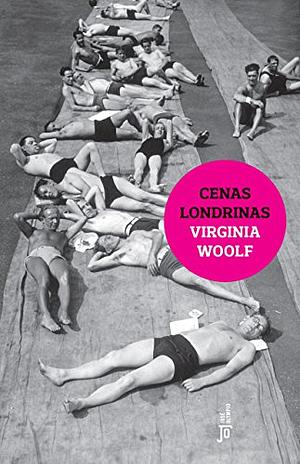 Cenas londrinas by Virginia Woolf