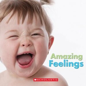 Amazing Feelings by Anna W. Bardaus