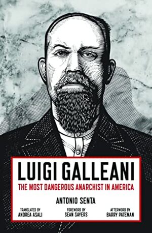 Luigi Galleani by antonio senta