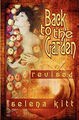 Back to the Garden (Revised) by Selena Kitt