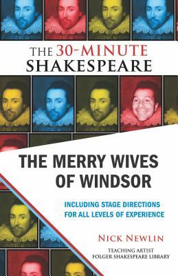 The Merry Wives of Windsor: The 30-Minute Shakespeare by William Shakespeare