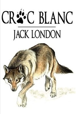 Croc-Blanc by Jack London