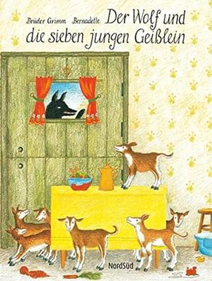 Der Wolf und die sieben jungen Geisslein: ein Märchen der Brüder Grimm by Jacob Grimm, Claudine Routiaux, Wilhelm Grimm