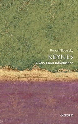 Keynes: A Very Short Introduction by Robert Skidelsky