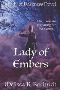 Lady of Embers by Melissa K. Roehrich