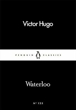 Waterloo by Victor Hugo