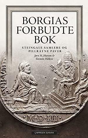 Borgias forbudte bok by Jørn Hurum, Torstein Helleve